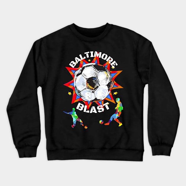 BALTIMORE BLAST SOCCER TEAM DESIGN Crewneck Sweatshirt by The C.O.B. Store